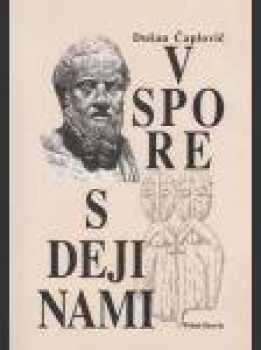 V spore s dejinami