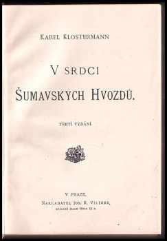 Karel Klostermann: V srdci šumavských hvozdů