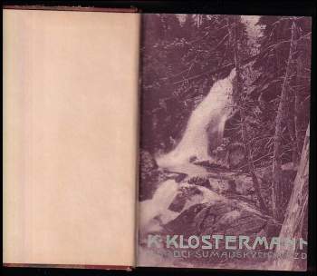 Karel Klostermann: V srdci šumavských hvozdů