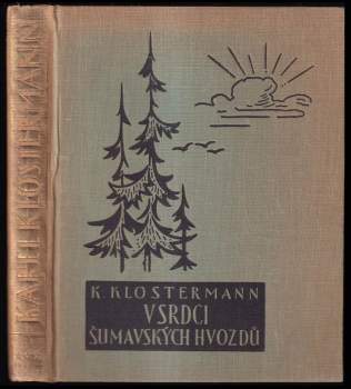 V srdci šumavských hvozdů