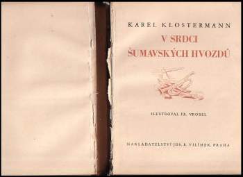 Karel Klostermann: V srdci šumavských hvozdů