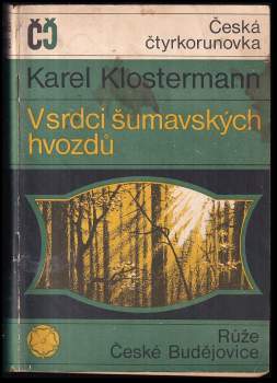 Karel Klostermann: V srdci šumavských hvozdů