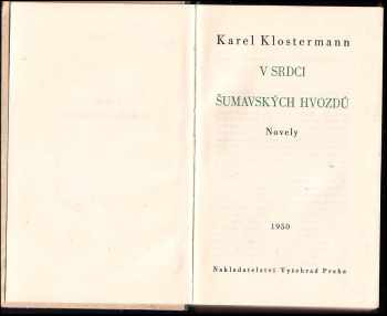 Karel Klostermann: V srdci šumavských hvozdů