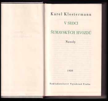 Karel Klostermann: V srdci šumavských hvozdů