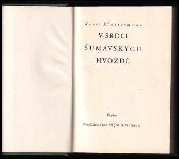 Karel Klostermann: V srdci šumavských hvozdů