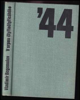 V srpnu čtyřiačtyřicátého