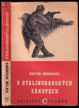 Viktor Nekrasov: V stalingradských zákopech