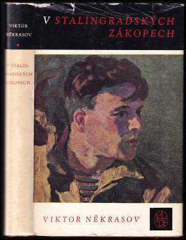 Viktor Nekrasov: V stalingradských zákopech