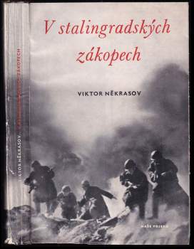 Viktor Nekrasov: V stalingradských zákopech