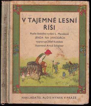 Lota Marešová: V tajemné lesní říši