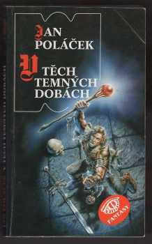 V těch temných dobách