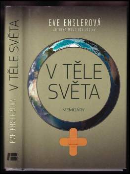 Eve Ensler: V těle světa