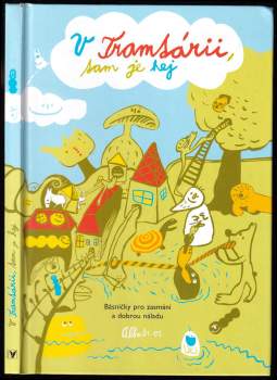 V Tramtárii, tam je hej