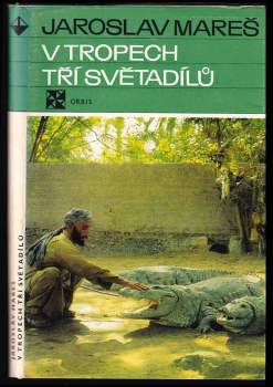 V tropech tří světadílů