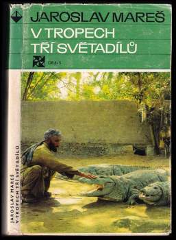 V tropech tří světadílů