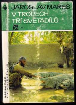 V tropech tří světadílů