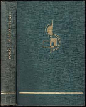 Jaroslav Boháč: V tropické Asii