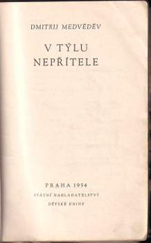 Dmitrij Nikolajevič Medvedev: V týlu nepřítele