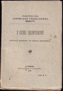 V uchu Dionysiově