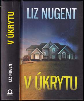 Liz Nugent: V úkrytu