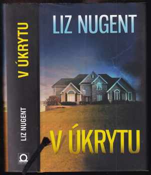 Liz Nugent: V úkrytu