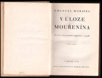 Emanuel Moravec: V úloze mouřenína