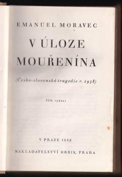 Emanuel Moravec: V úloze mouřenína