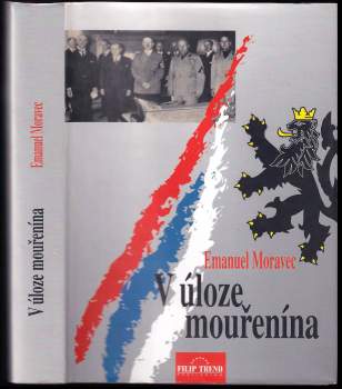 Emanuel Moravec: V úloze mouřenína