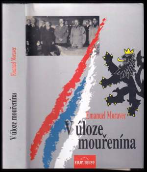 Emanuel Moravec: V úloze mouřenína