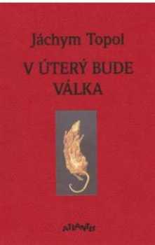 V úterý bude válka