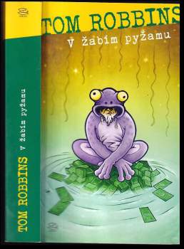 Tom Robbins: V žabím pyžamu