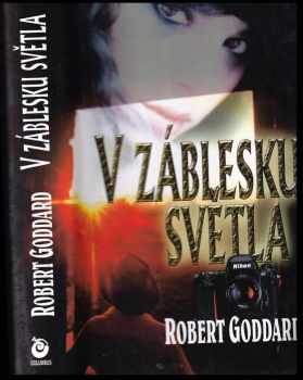 V záblesku světla - Robert Goddard (2001, Columbus) - ID: 126957