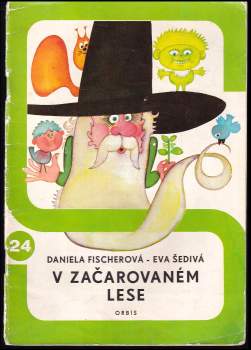 Daniela Fischerová: V začarovaném lese
