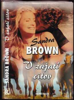 Sandra Brown: V zajatí citov