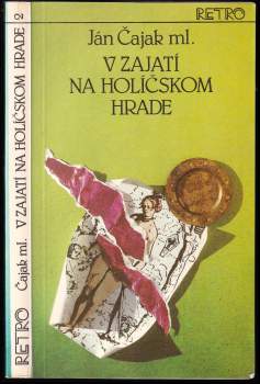 V zajatí na Holíčskom hrade