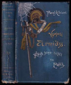 V zajetí Armidy ; Když jsme táhli na Paříž : vojenské novelly