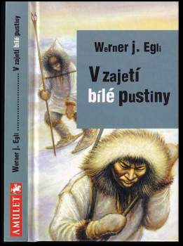 V zajetí bílé pustiny
