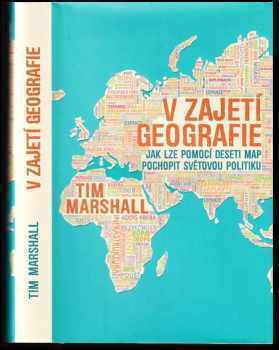 Tim Marshall: V zajetí geografie