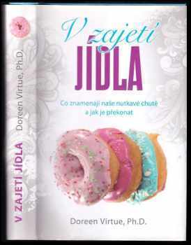 Doreen Virtue: V zajetí jídla