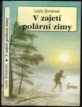 V zajetí polární zimy - Leoš Šimánek (1999, Action-Press) - ID: 553352