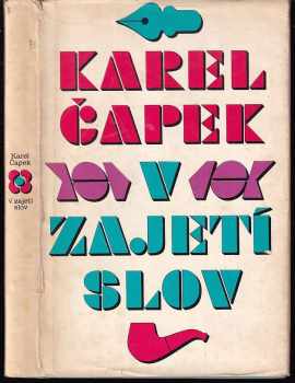 V zajetí slov : kritika slov a úsloví - Karel Čapek (1969, Svoboda) - ID: 595678
