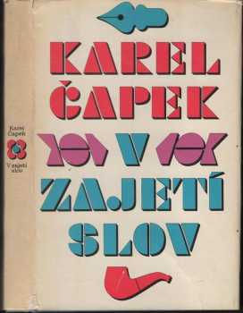 Karel Čapek: V zajetí slov