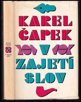 Karel Čapek: V zajetí slov