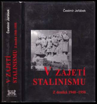 Čestmír Jeřábek: V zajetí stalinismu