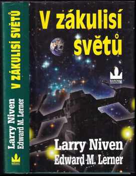 V zákulisí světů : 200 let před objevením Prstence - Larry Niven, Edward M Lerner (2010, Baronet) - ID: 741814