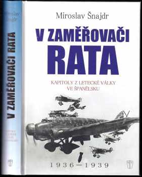 Miroslav Šnajdr: V zaměřovači Rata