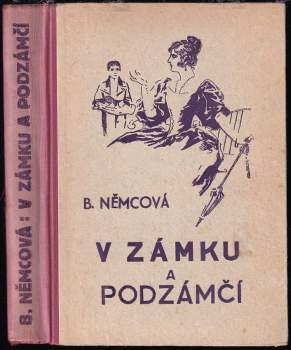 V zámku a podzámčí ; Chudí lidé ; Chýše pod horami