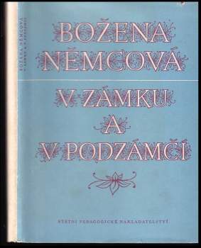 Božena Němcová: V zámku a v podzámčí
