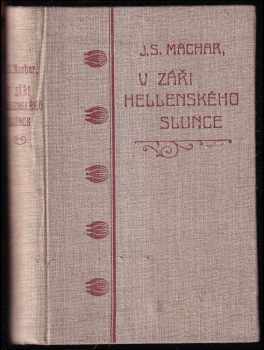 Josef Svatopluk Machar: V záři hellenského slunce