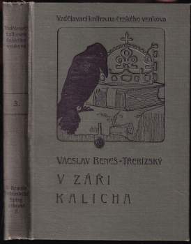 Václav Beneš-Třebízský: V záři kalicha